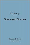 download Sixes and Sevens (Barnes & Noble Digital Library) book