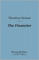 download The Financier (Barnes & Noble Digital Library) book