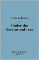 Under the Greenwood Tree (Barnes & Noble Digital Library)