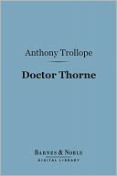 Doctor Thorne (Barnes & Noble Digital Library)