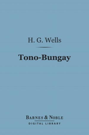 Tono-Bungay (Barnes & Noble Digital Library)