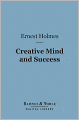 Creative Mind and Success (Barnes & Noble Digital Library)