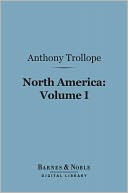 North America: Volume I (Barnes & Noble Digital Library)