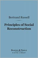 Principles of Social Reconstruction (Barnes & Noble Digital Library)