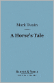 A Horse's Tale (Barnes & Noble Digital Library)