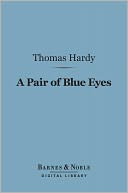 A Pair of Blue Eyes (Barnes & Noble Digital Library)