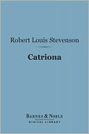 Catriona (Barnes & Noble Digital Library)