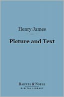 Picture and Text (Barnes & Noble Digital Library)