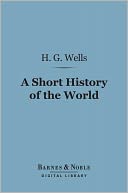 A Short History of the World (Barnes & Noble Digital Library)