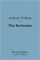 The Bertrams (Barnes & Noble Digital Library)