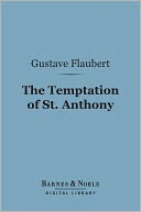 The Temptation of St. Anthony (Barnes & Noble Digital Library)
