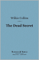 The Dead Secret (Barnes & Noble Digital Library)