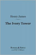 The Ivory Tower (Barnes & Noble Digital Library)