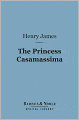 The Princess Casamassima (Barnes & Noble Digital Library)