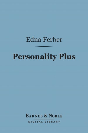 Personality Plus : Some Experiences of Emma McChesney and her Son, Jock