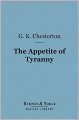 The Appetite of Tyranny: Including Letters to an Old Garibaldian (Barnes & Noble Digital Library)