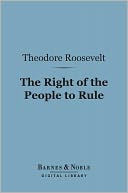 The Right of the People to Rule (Barnes & Noble Digital Library)