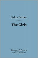 The Girls (Barnes & Noble Digital Library)