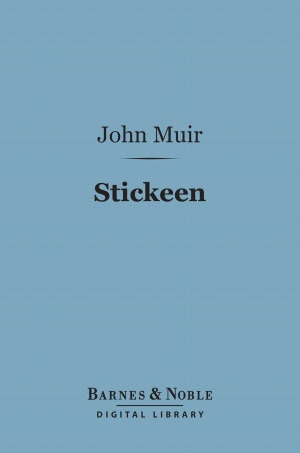 Stickeen: The Story of a Dog (Barnes & Noble Digital Library)