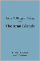 The Aran Islands (Barnes & Noble Digital Library)