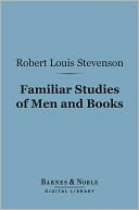 Familiar Studies of Men and Books (Barnes & Noble Digital Library)