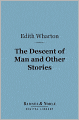 The Descent of Man and Other Stories (Barnes & Noble Digital Library)