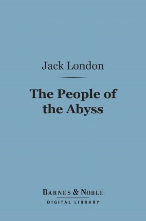 The People of the Abyss (Barnes & Noble Digital Library)