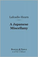 A Japanese Miscellany (Barnes & Noble Digital Library)