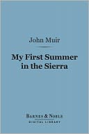 My First Summer in the Sierra (Barnes & Noble Digital Library)