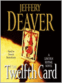 The Twelfth Card (Lincoln Rhyme Series #6)