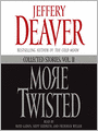 More Twisted: Collected Stories, Volume II