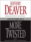 More Twisted: Collected Stories, Volume II