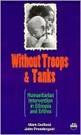 Without Troops and Tanks: Humanitarism Intervention in Ethiopia and Eritrea