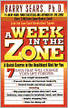 A Week in the Zone: A Quick Course in the Healthiest Diet for You (PagePerfect NOOK Book)