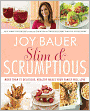 Slim and Scrumptious: More Than 75 Delicious, Healthy Meals Your Family Will Love (PagePerfect NOOK Book)