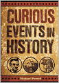 Curious Events in History (PagePerfect NOOK Book)
