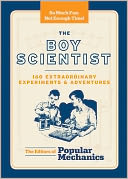 The Boy Scientist: 160 Extraordinary Experiments & Adventures (PagePerfect NOOK Book)