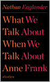 What We Talk about When We Talk about Anne Frank