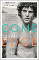 Come to the Edge: A Love Story