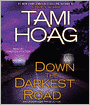 Down the Darkest Road