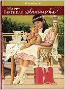 Happy Birthday, Samantha!: A Springtime Story (American Girls Collection Series: Samantha #4)