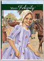 Meet Felicity: An American Girl (American Girls Collection Series: Felicity #1)