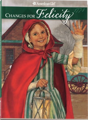 Changes for Felicity: A Winter Story (American Girls Collection Series: Felicity #6)