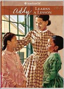 Addy Learns a Lesson: A School Story (American Girls Collection Series: Addy #2)
