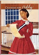 Changes for Addy: A Winter Story (American Girls Collection Series: Addy #6)
