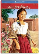 Meet Josefina: An American Girl (American Girls Collection Series: Josefina #1)