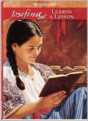 Josefina Learns a Lesson: A School Story (American Girls Collection Series: Josefina #2)