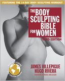 The Body Sculpting Bible for Women, Third Edition: The Way to Physical Perfection