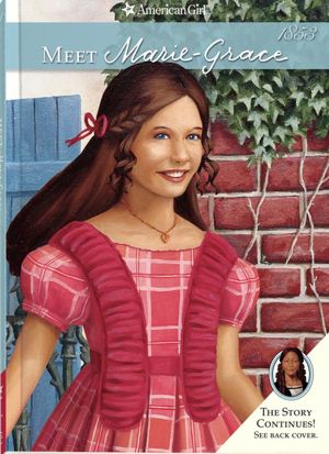 Meet Marie-Grace (American Girl Series)