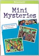 Mini Mysteries: 20 Tricky Tales to Untangle (American Girl Library Series)